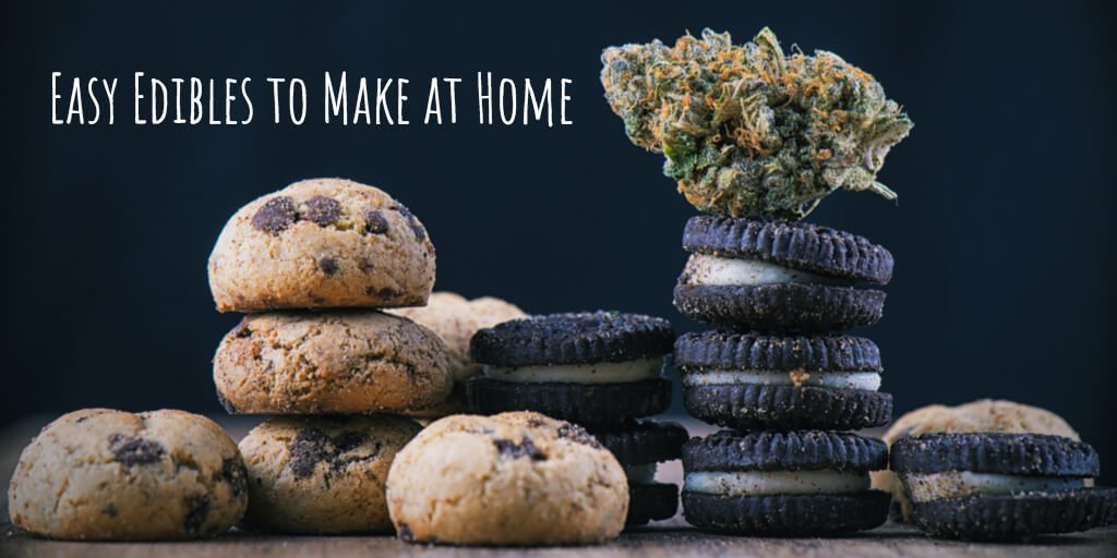 Easy Edibles to Make at Home banner